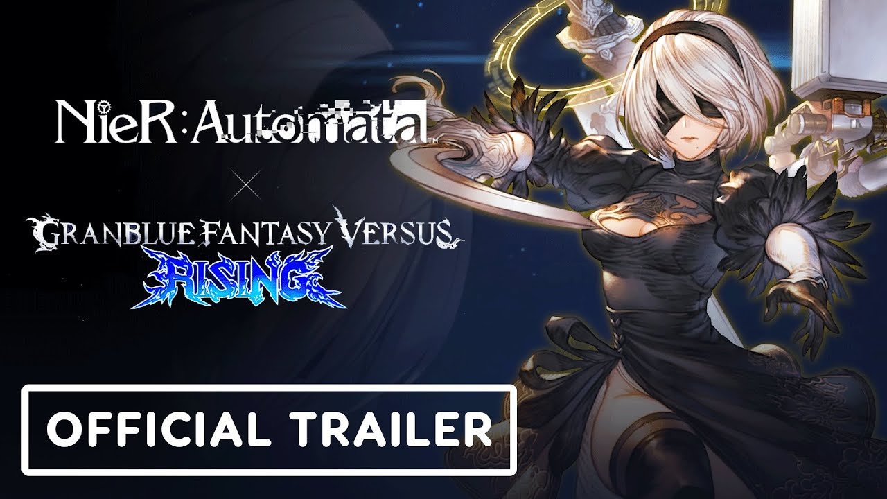 Granblue Fantasy Versus: Rising - Official 2B Gameplay Trailer