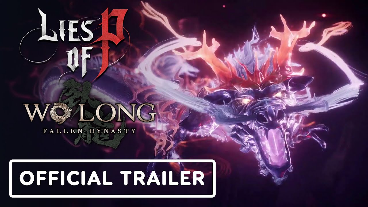 Lies of P x Wo Long: Fallen Dynasty - Official Collaboration Trailer