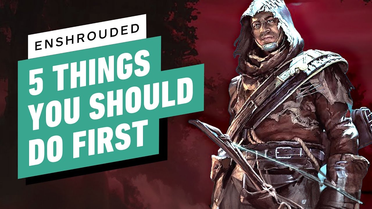 Enshrouded: 5 Things You Should Do First
