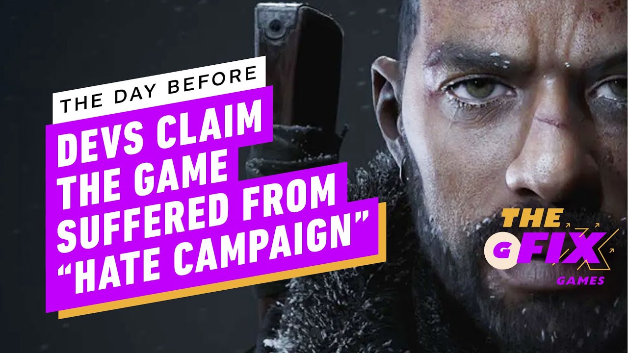 The Day Before Devs Claim the Game Suffered From a Hate Campaign - IGN Daily Fix