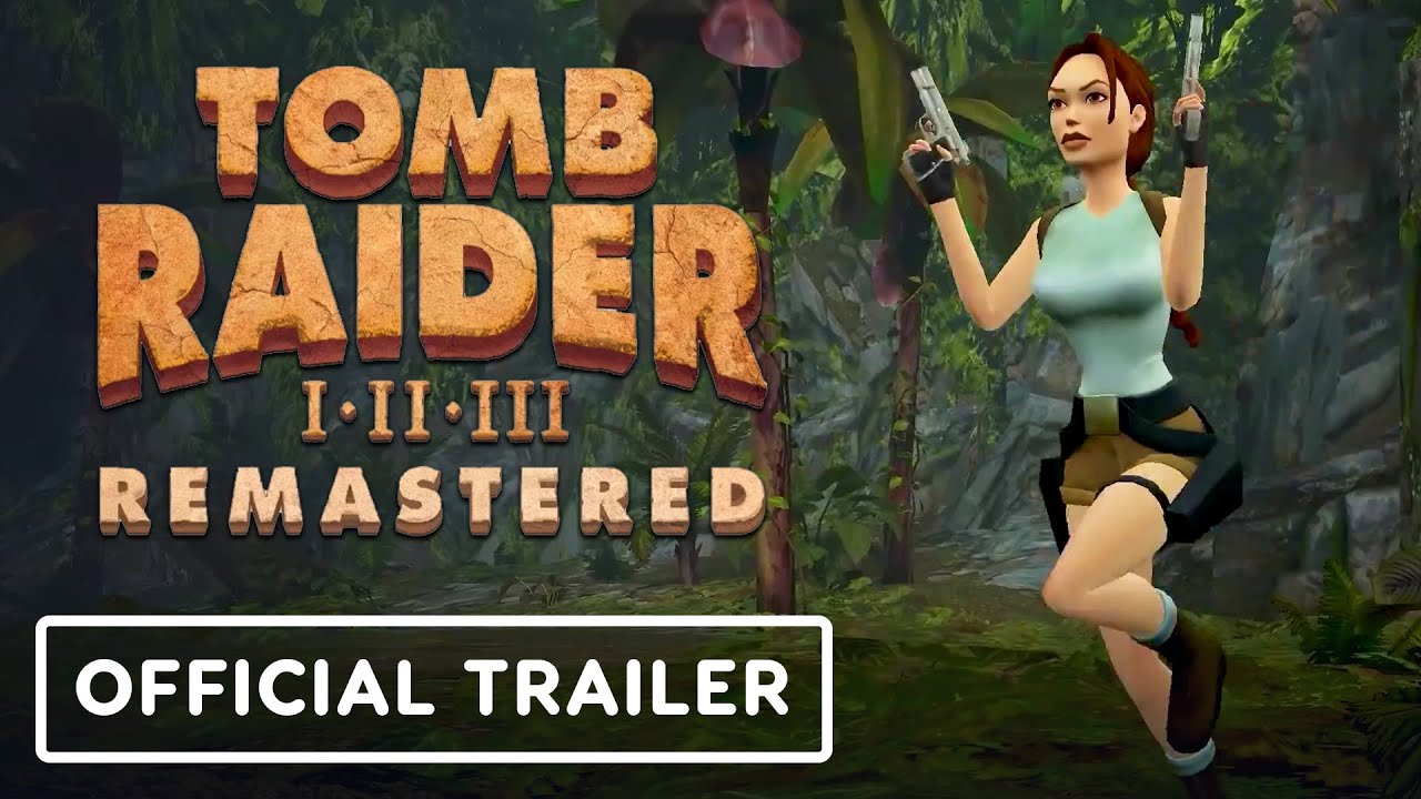Ultimate Tomb Raider Remastered Trilogy Trailer