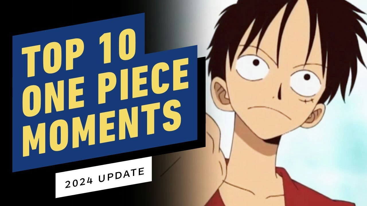 10 Epic One Piece Moments 2024