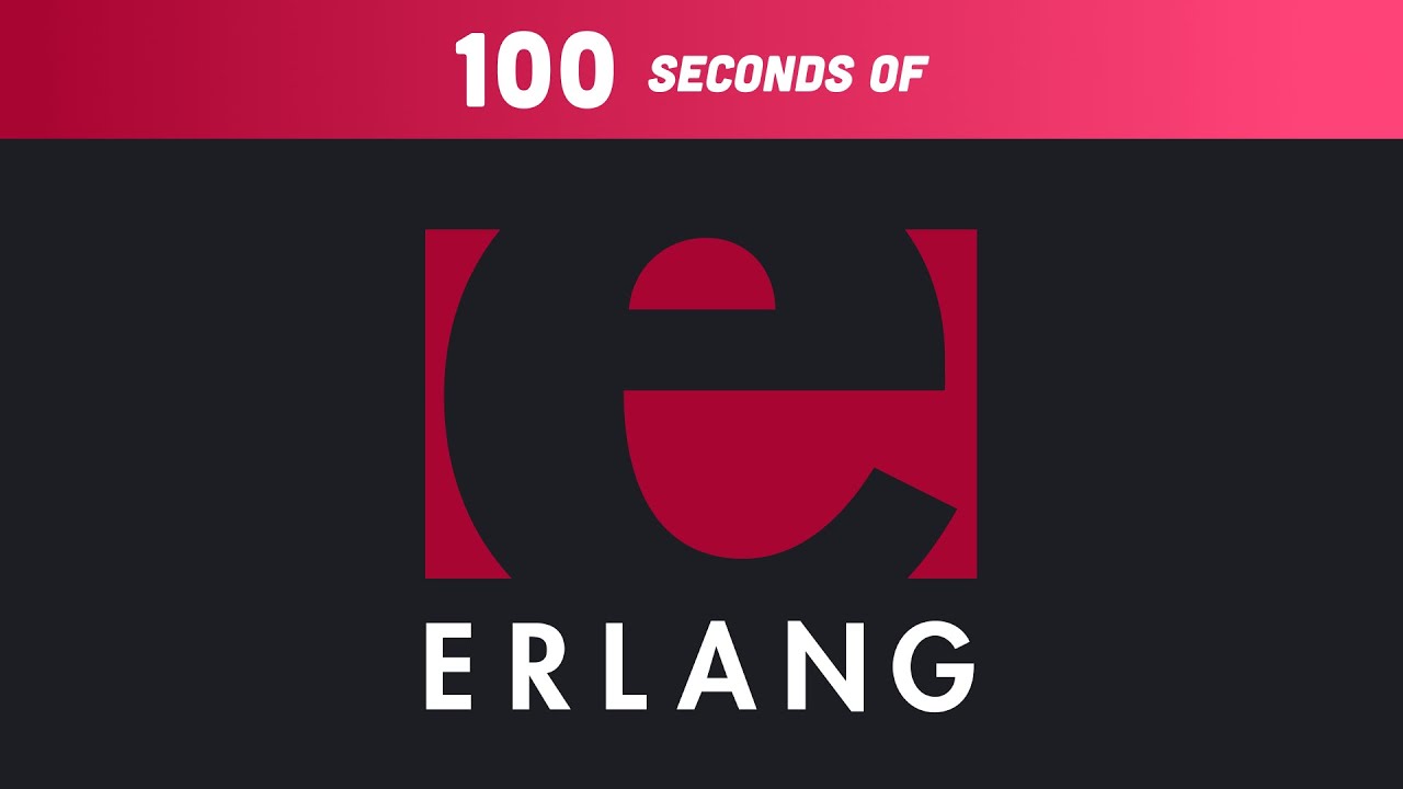 Erlang in 100 Seconds: What You Need to Know