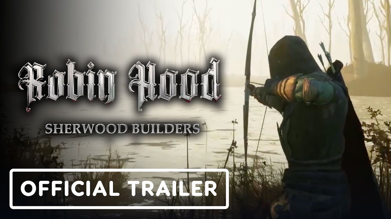 Steal, Build, Conquer: Sherwood Builders Trailer