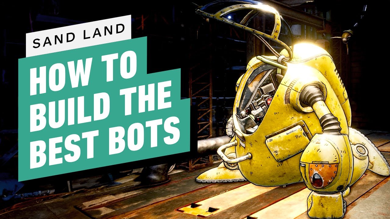 Sand Land - 5 BEST Bot Builds to Take Down Enemies Easier
