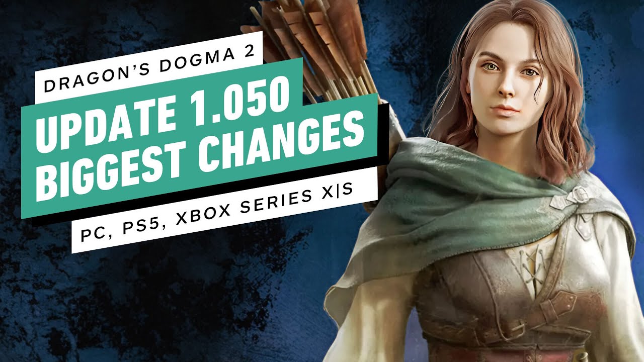 Dragon’s Dogma 2 Update 1.050: MAJOR Changes!