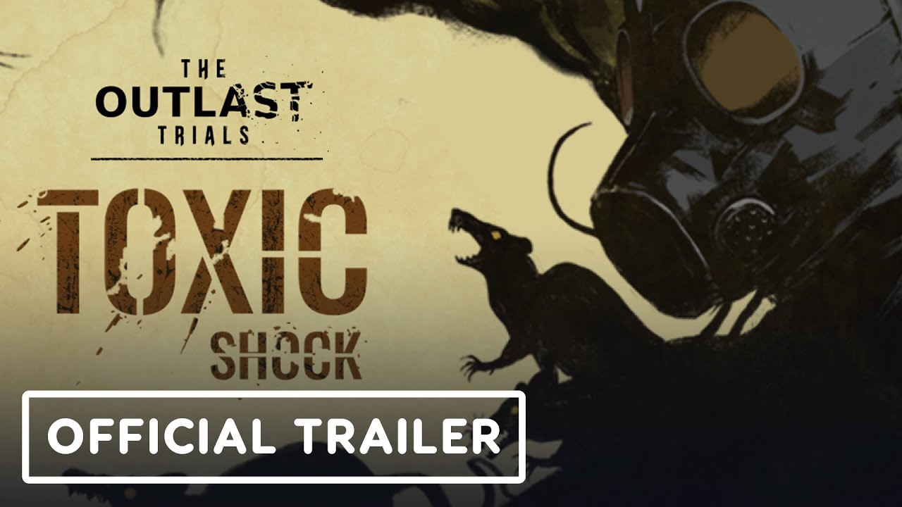 Outlast Trials: Toxic Shock Event Trailer