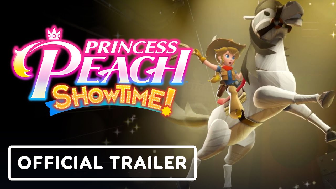 Princess Peach: Showtime! - Official Peach in the Spotlight Trailer