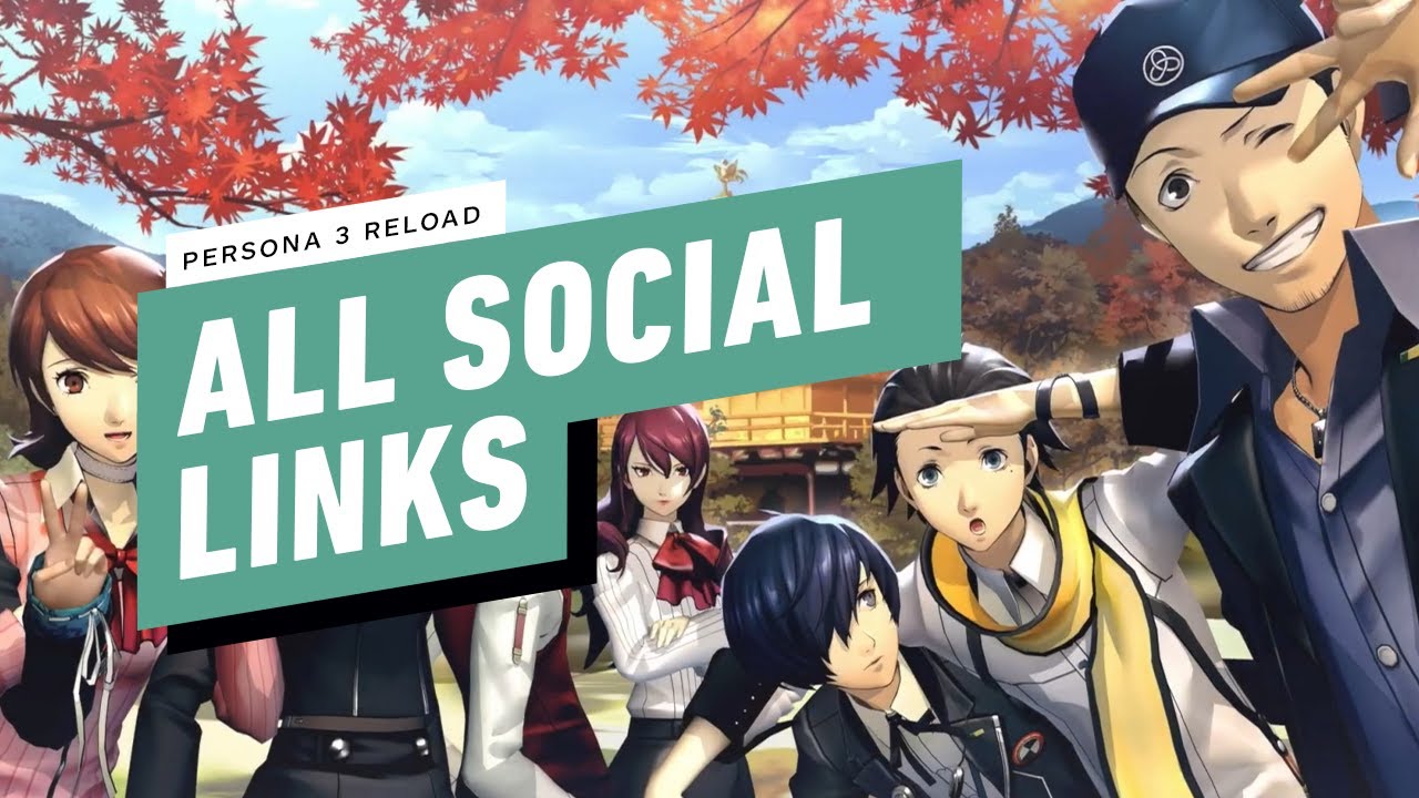 Persona 3 Reload: Maxing Social Links