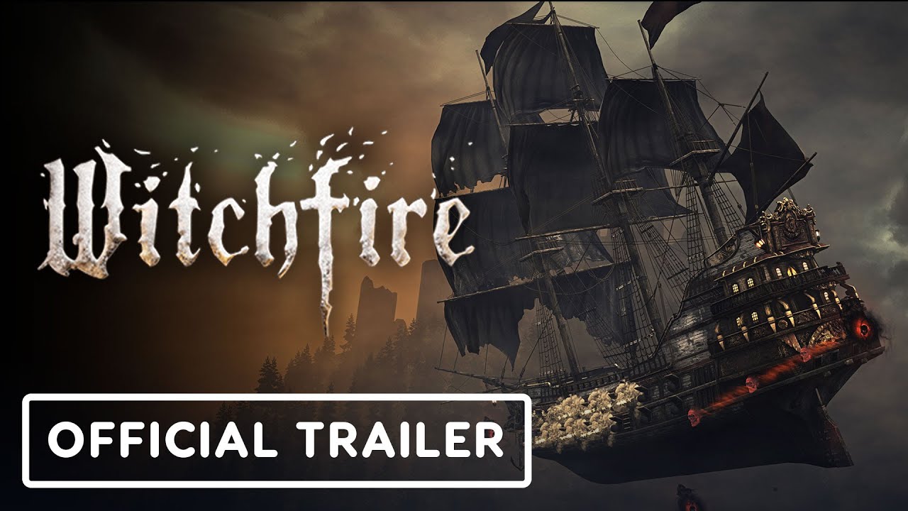 Witchfire - Official Ghost Galleon Update Gameplay Trailer