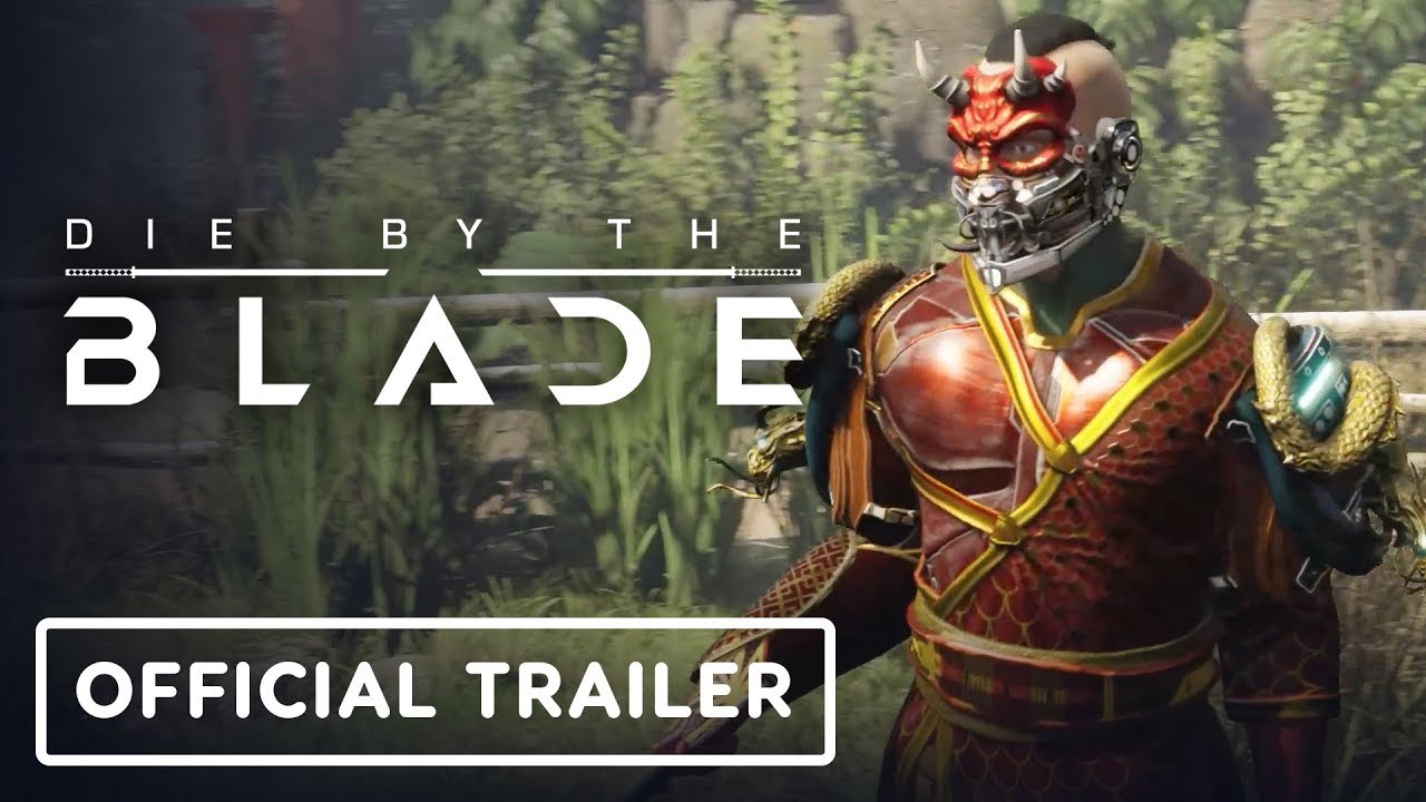 Die by the Blade – Official Launch Trailer