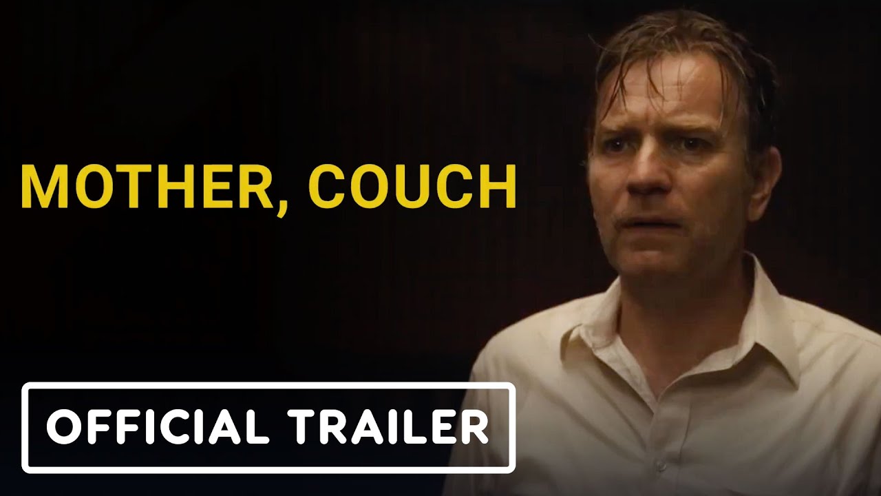 Mother, Couch – Trailer: McGregor, Burstyn, Abraham