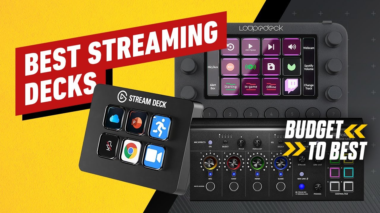 The Best Streaming Decks for Twitch and Youtube - Budget to Best