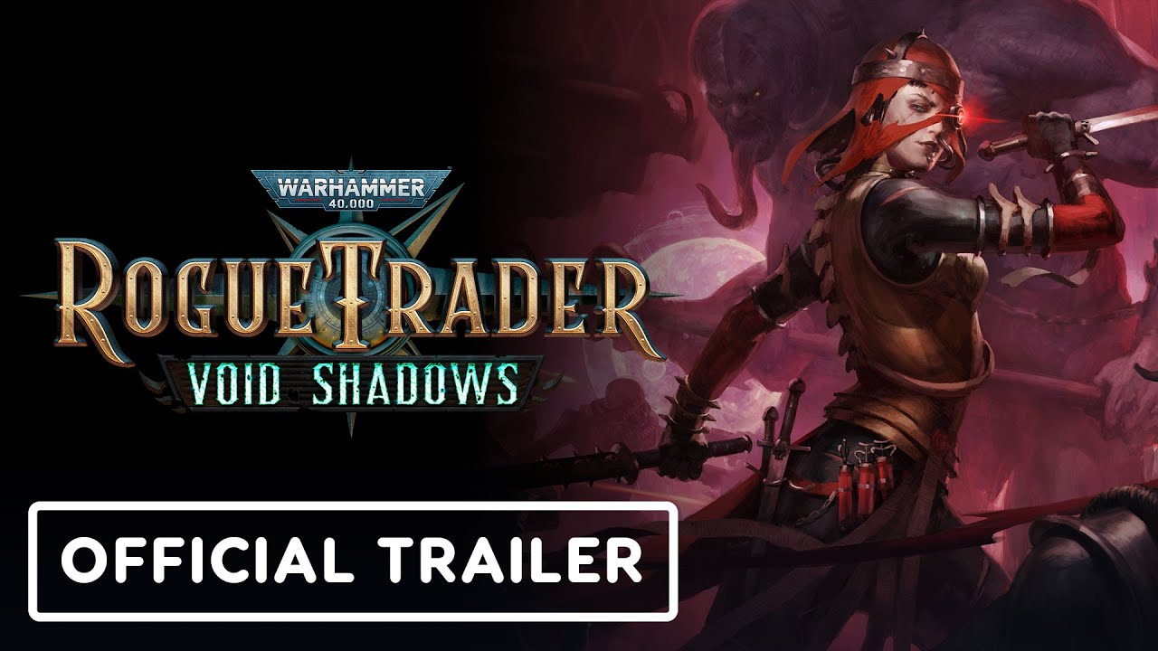 Warhammer 40,000: Rogue Trader - Official Void Shadows DLC Reveal Trailer