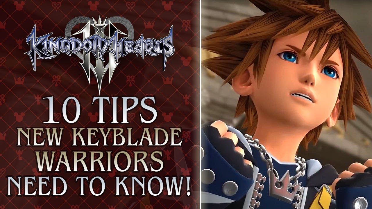 Kingdom Hearts 3: 10 Tips New Keyblade Wielders Need to Know