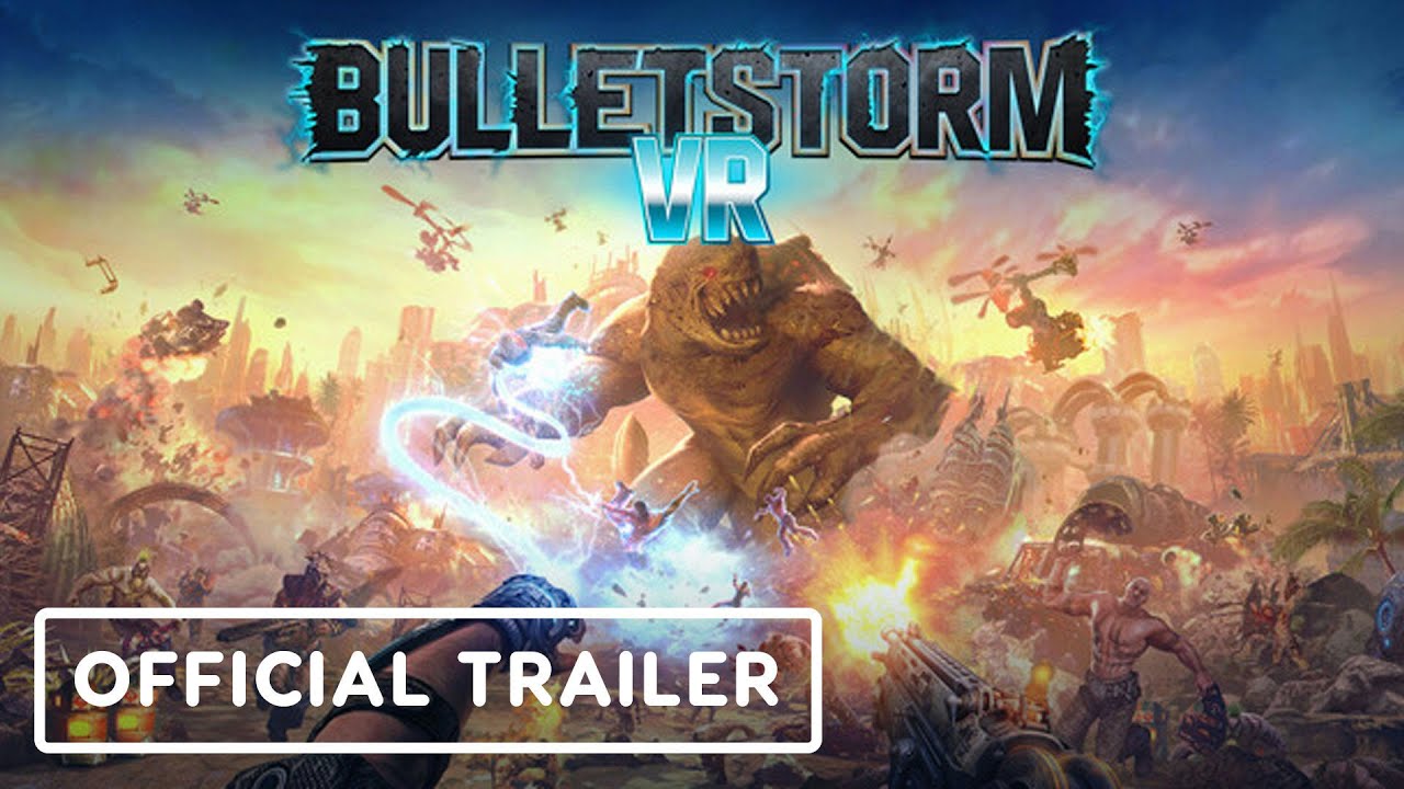 Bulletstorm VR - Official Update 1.3 Launch Trailer | Upload VR Showcase