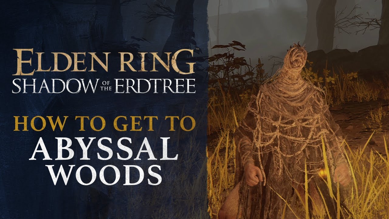 Mastering Abyssal Woods in Elden Ring