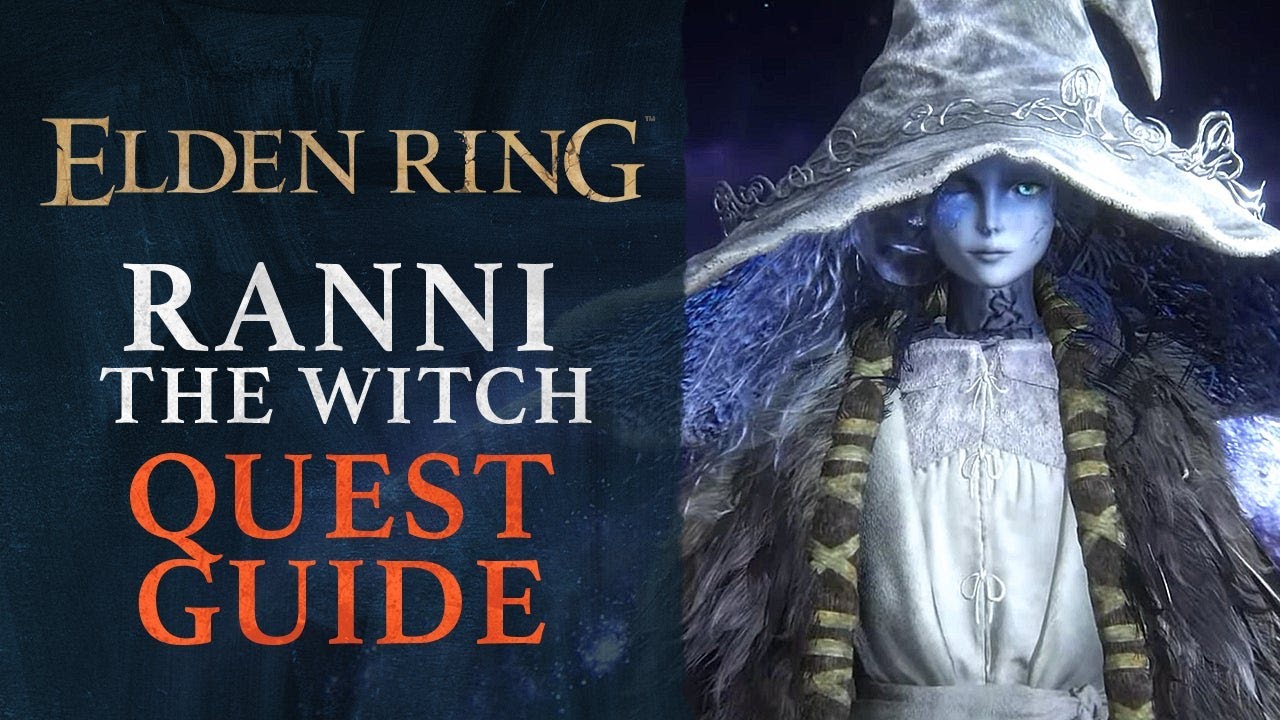Elden Ring - How to Complete Ranni's Quest