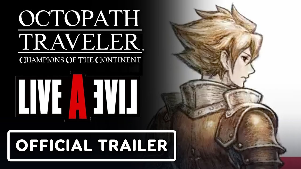 Octopath Traveler: Champions of the Continent - Official Live A Live Crossover Trailer