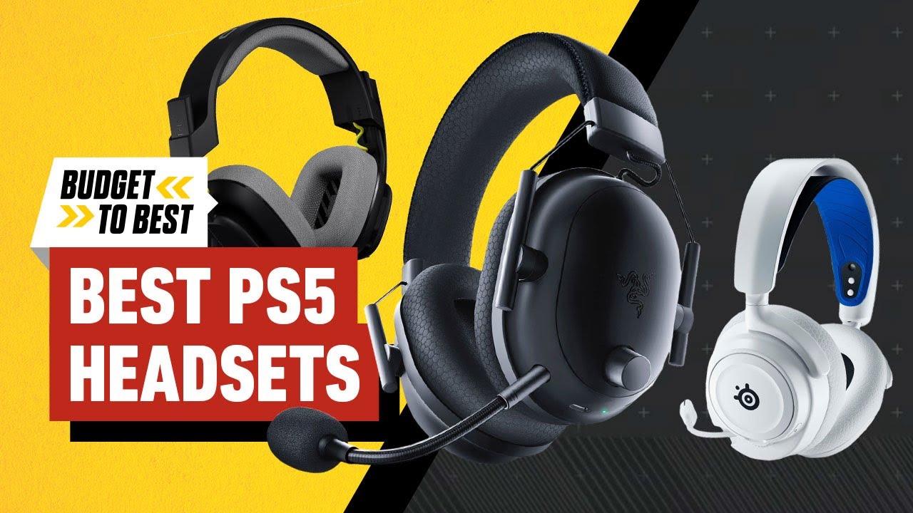 PS5 Gaming Headsets Ranked & Reviewed