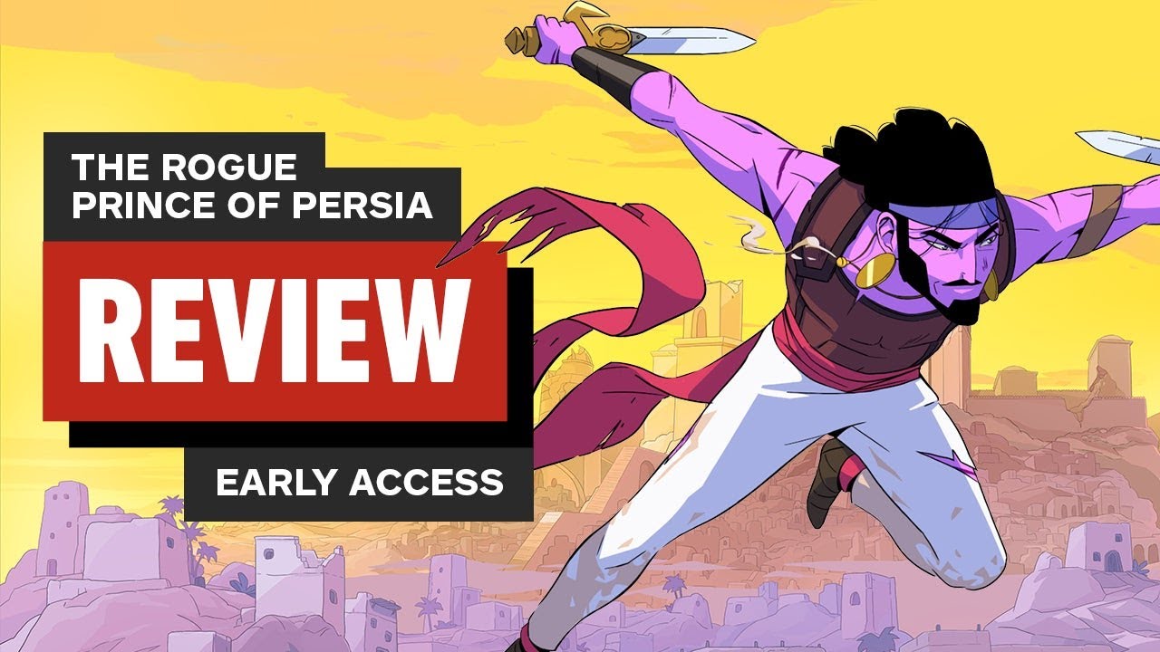 Prince of Persia Early Access Review: IGN