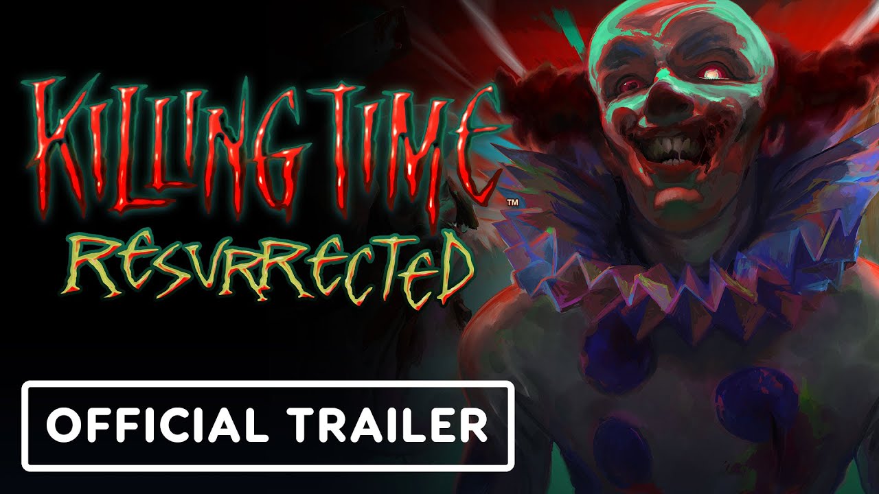 Resurrected: IGN’s Time-Killing Trailer