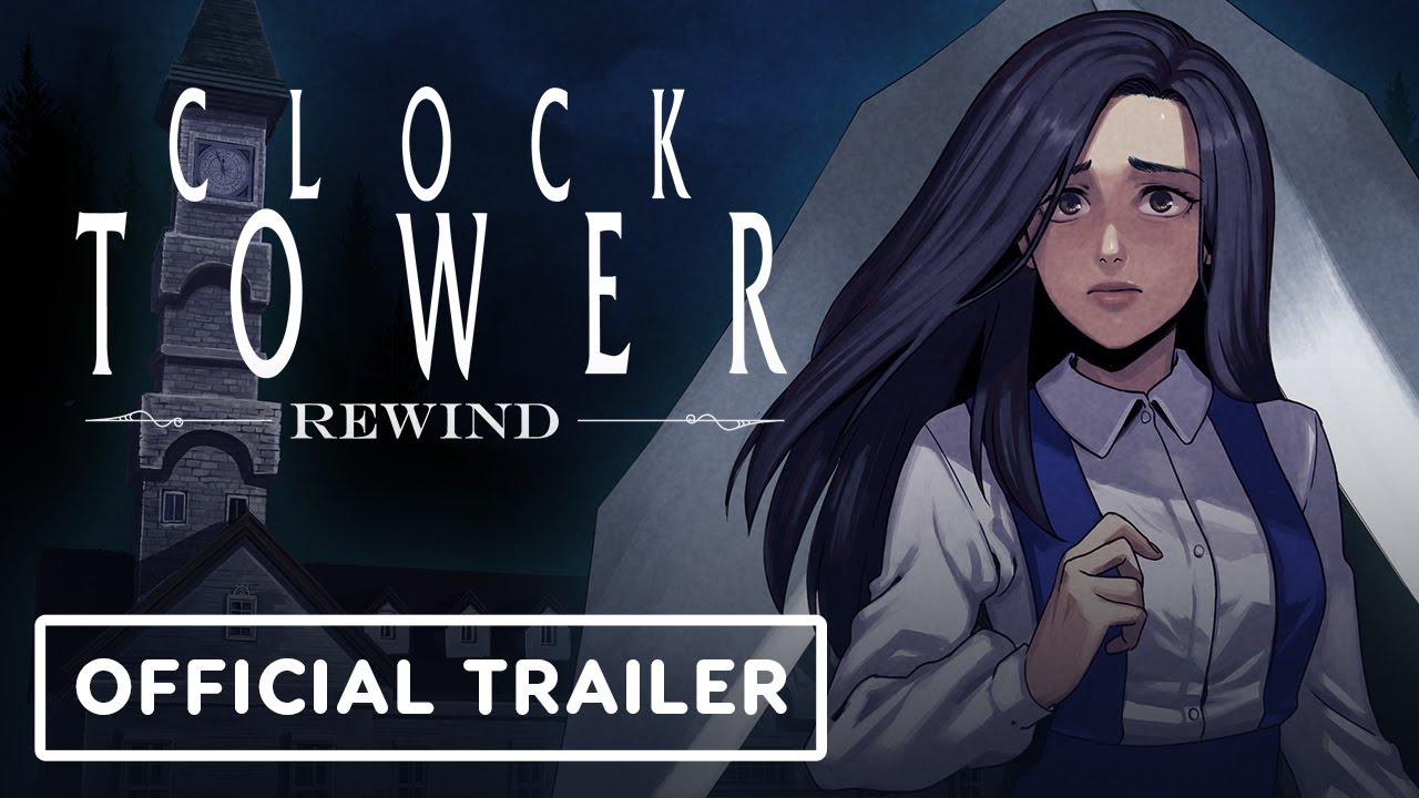 Rewind to Madness: Clock Tower Official Trailer