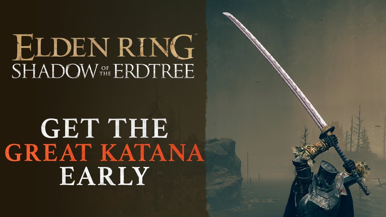 Sneaky Tricks for Early Great Katana in Elden Ring DLC