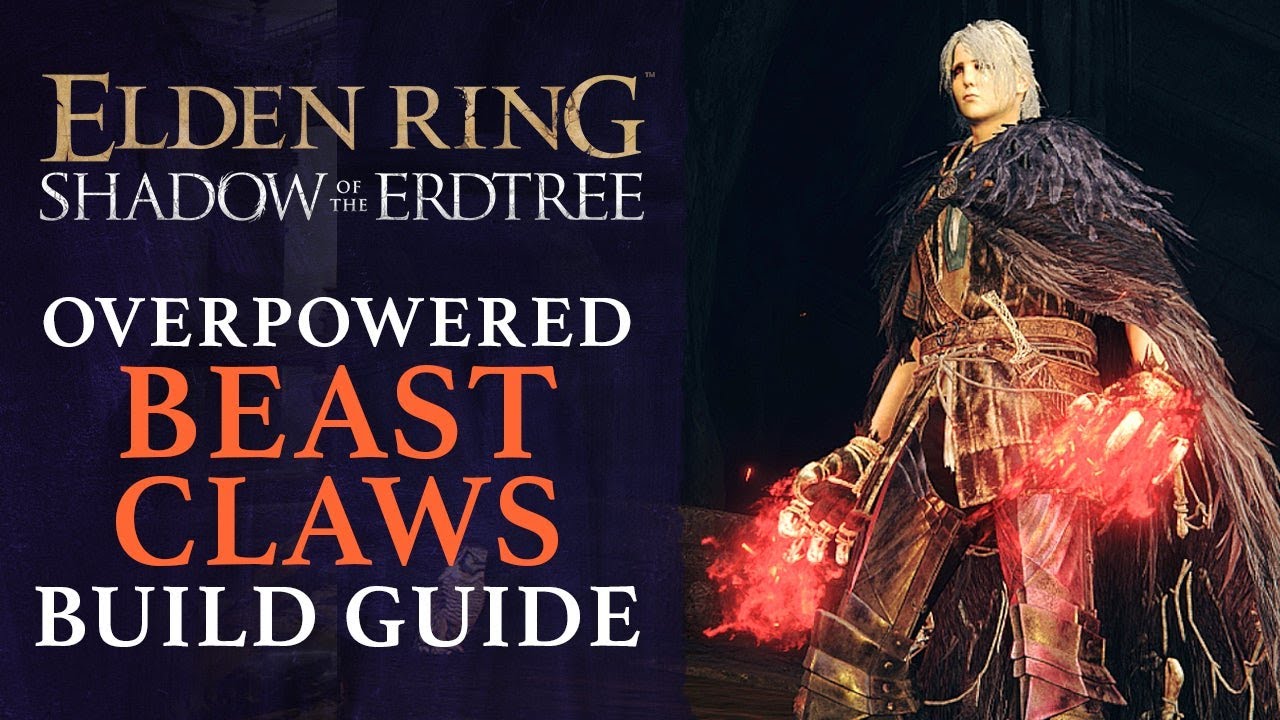 Elden Ring: Shadow of the Erdtree - Overpowered BEAST CLAWS Build Guide