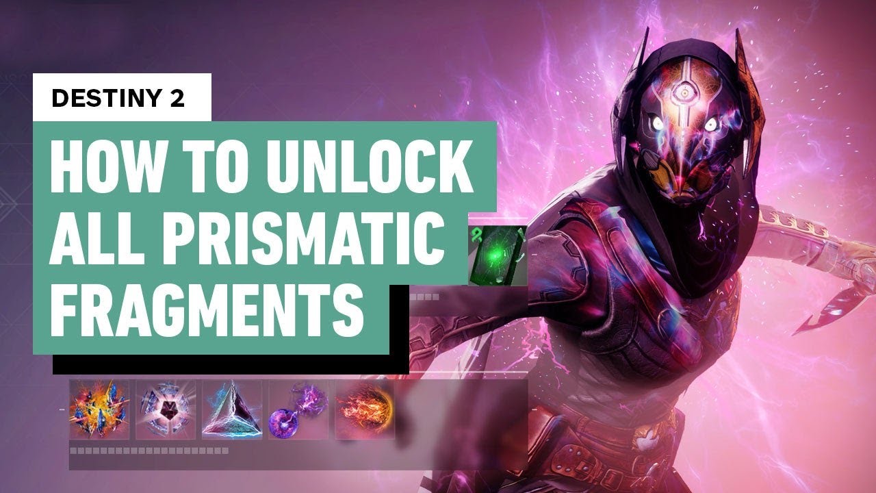Destiny 2: How To Unlock All Prismatic Fragments