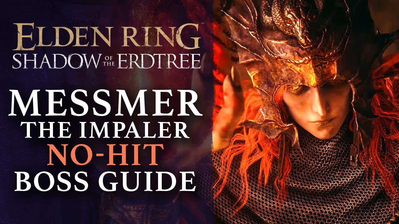 Elden Ring DLC: Shadow of the Erdtree - Messmer the Impaler Boss Guide