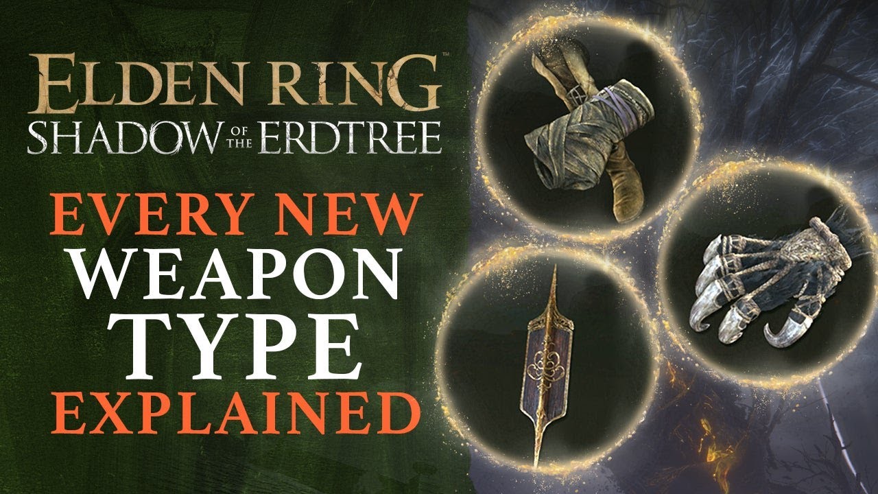 Elden Ring: Shadow of the Erdtree - Every New Weapon Type Explained