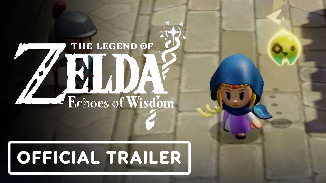 Zelda: Echoes of Wisdom – Official Announcement Trailer