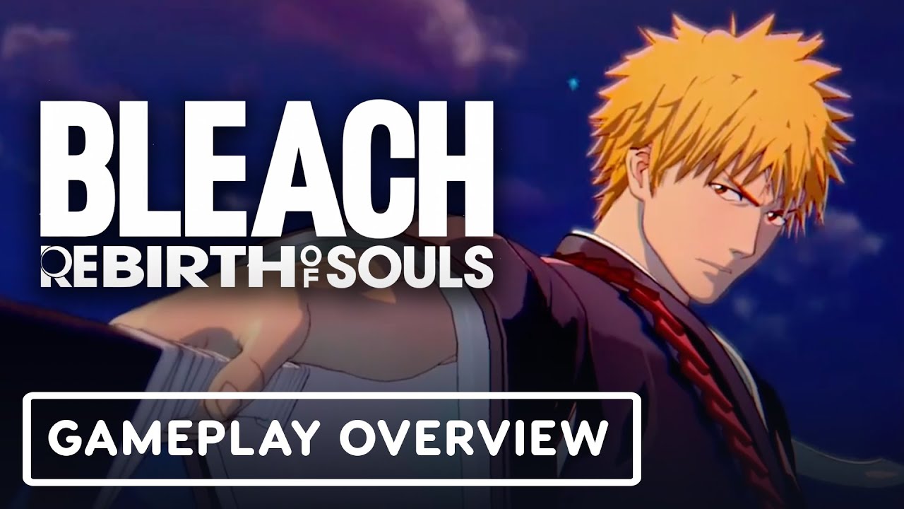 Bleach Rebirth of Souls: Official Gameplay Overview