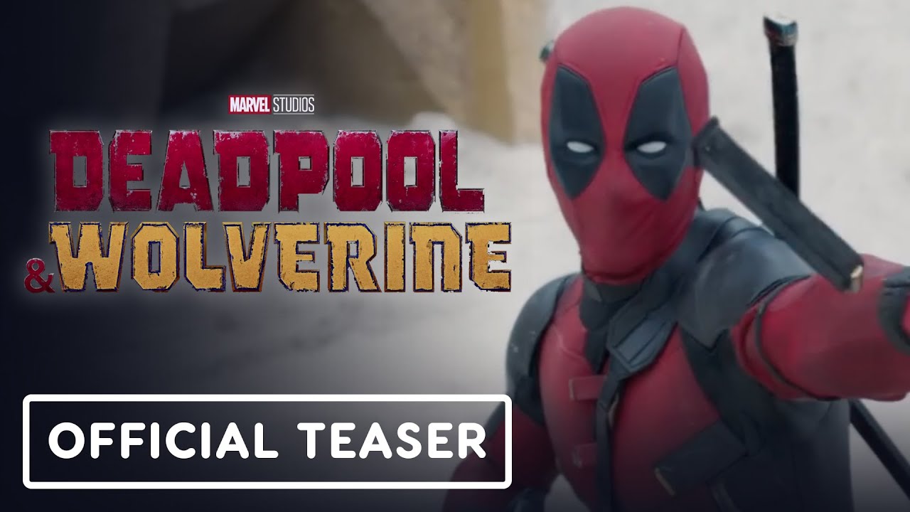 Deadpool & Wolverine - Official Teaser Trailer (2024) Ryan Reynolds, Hugh Jackman