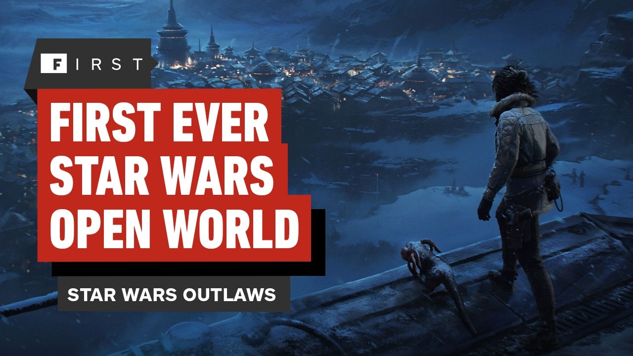 IGN Star Wars Outlaws: Your Dream Open Galaxy