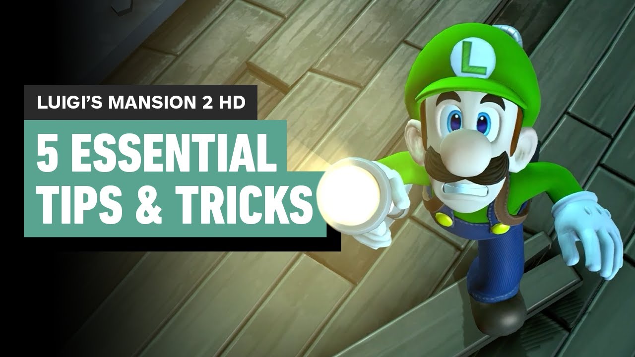 Luigi's Mansion 2 HD: 5 Essential Tips and Tricks