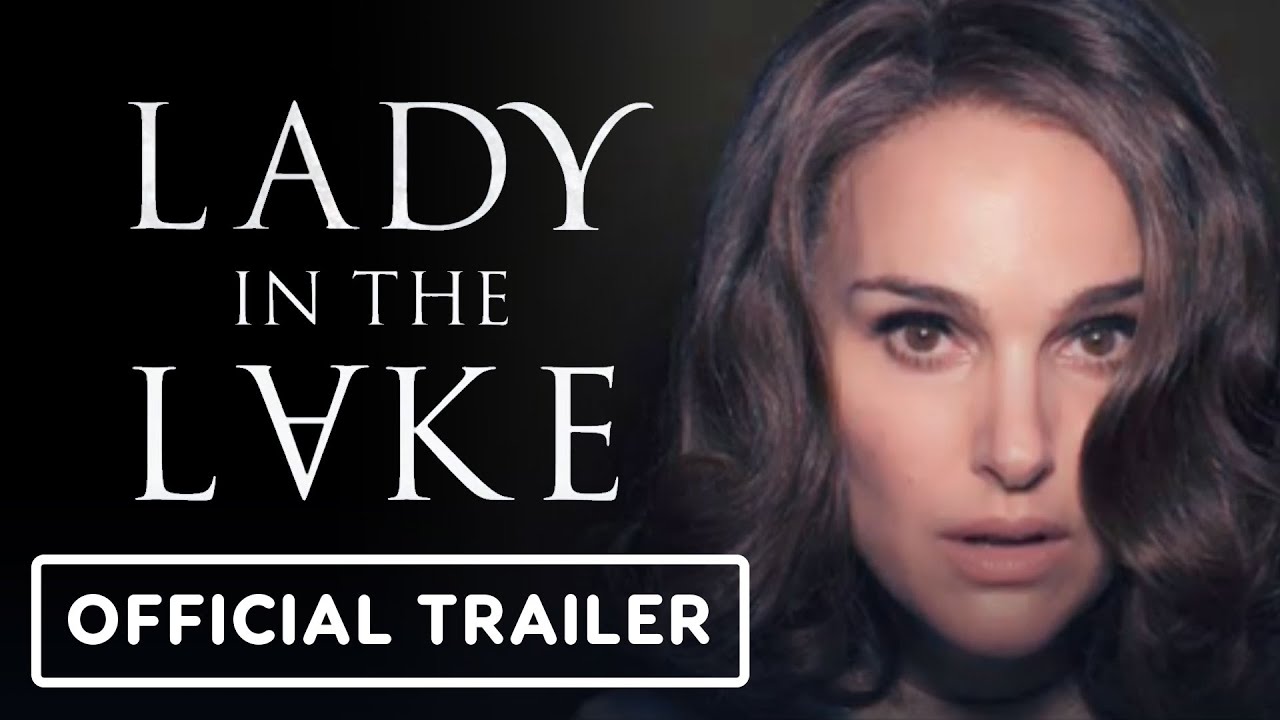 Lady in the Lake - Official Trailer (2024) Natalie Portman, Moses Ingram