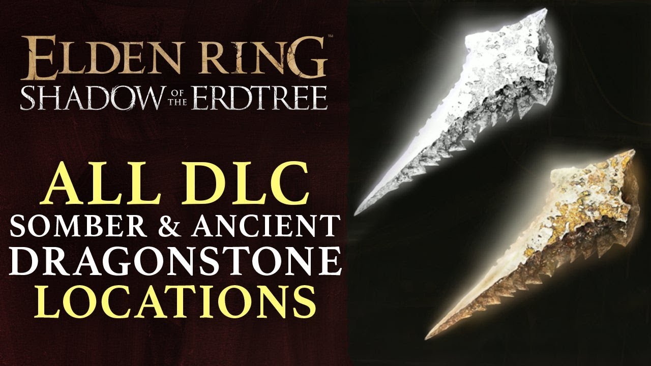 Elden Ring DLC: Shadow of the Erdtree - All Somber and Ancient Dragon Smithing Stone Locations