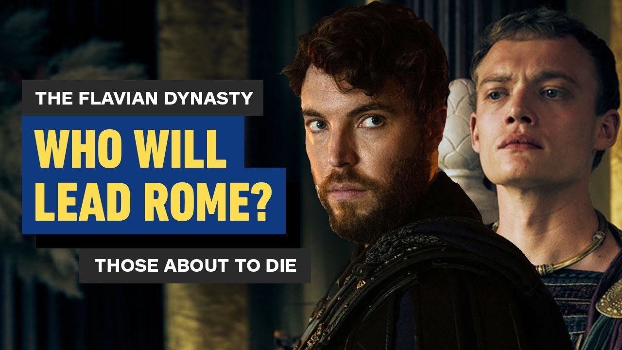 Who are the Sons of the Roman Emperor in “Those About to Die”? - The Flavian Dynasty