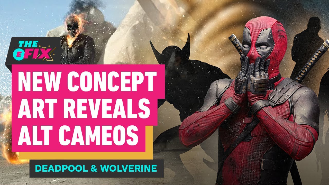 Deadpool & Wolverine Concept Art Reveals Alternate Cameos and Variants - IGN The Fix: Entertainment