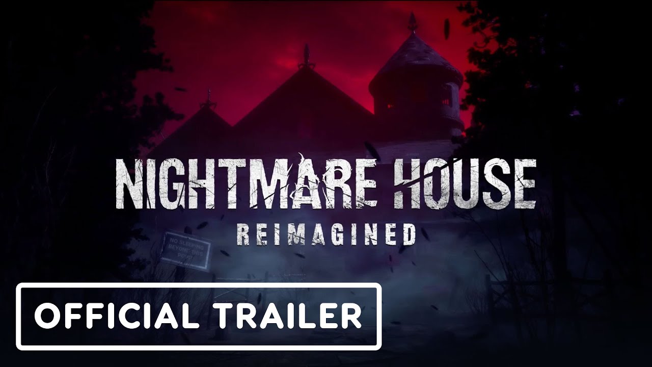 IGN Nightmare House Reimagined Trailer