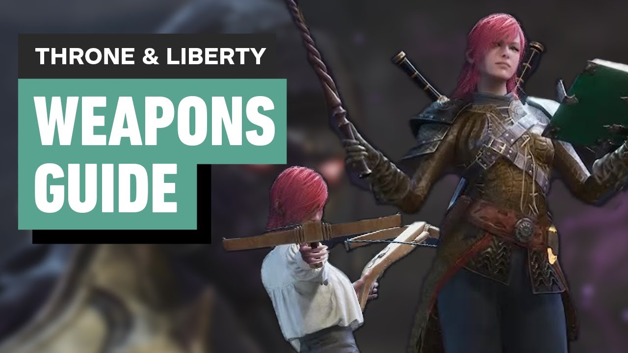 Choose Your Weapon Types for IGN’s Throne and Liberty