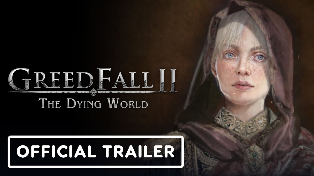 Greedfall 2: The Dying World - Official Fausta Character Trailer