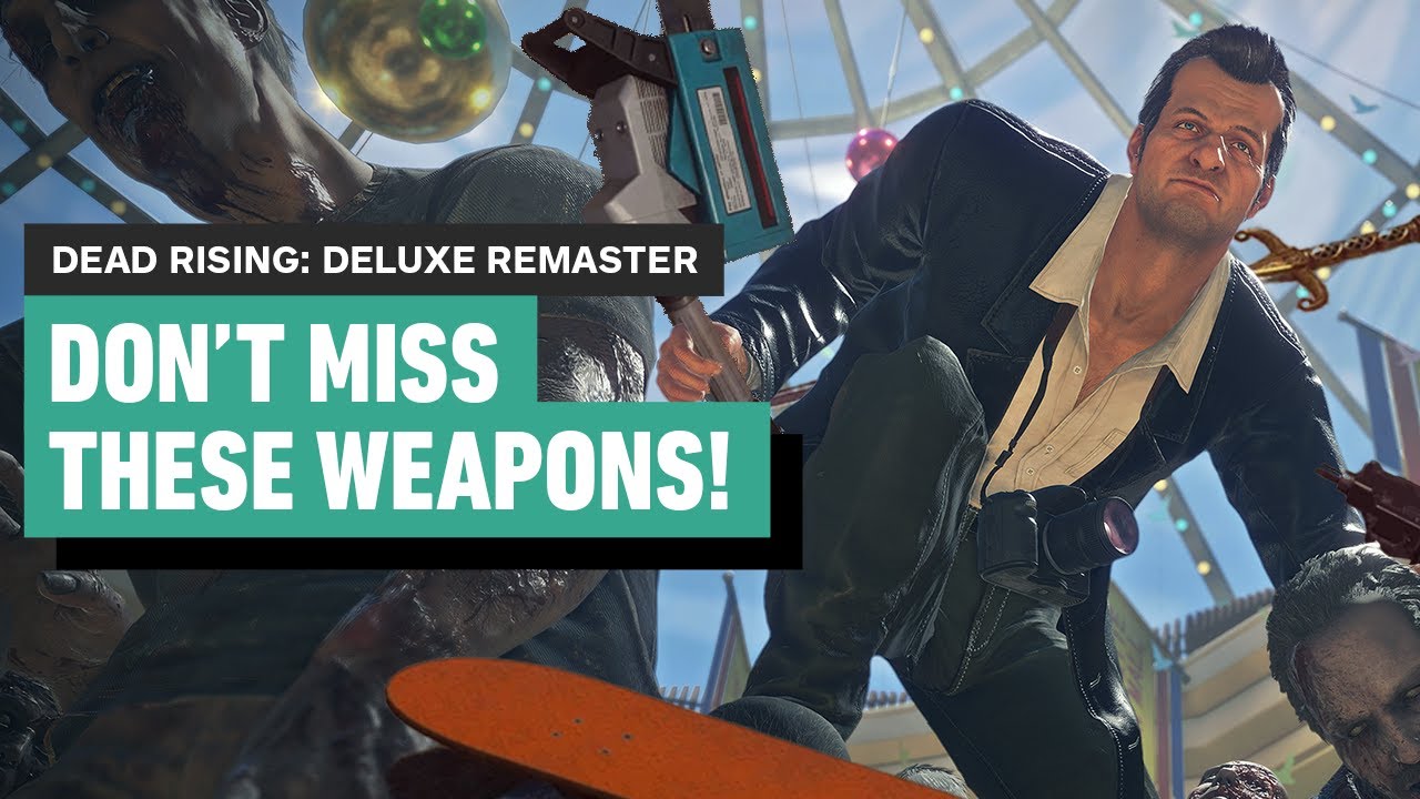 Top Weapons for Dead Rising Deluxe Remaster