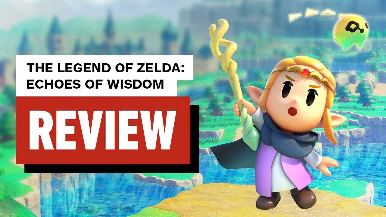 Zelda: Echoes of Wisdom IGN Review