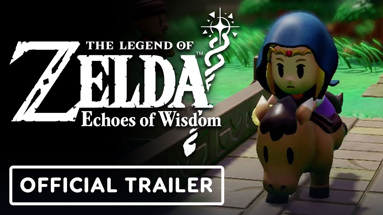 Zelda: Echoes of Wisdom – Official Launch Trailer