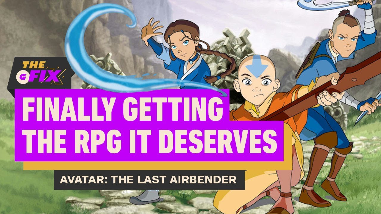 Avatar: The Last Airbender Is Finally Getting the Game the Fans Want - IGN Daily Fix