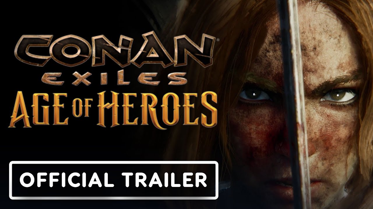 Conan Exiles: Age of Heroes - Official Launch Trailer