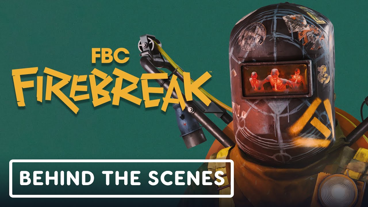 FBC: Firebreak - Official Behind the Scenes